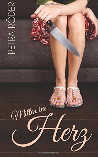Mitten ins Herz (Romantik-Thriller)