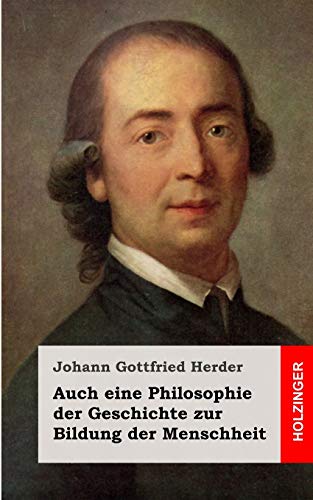 Auch eine Philosophie der Geschichte zur Bildung der Menschheit