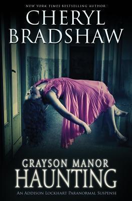 Grayson Manor Haunting (Addison Lockhart, Band 1)