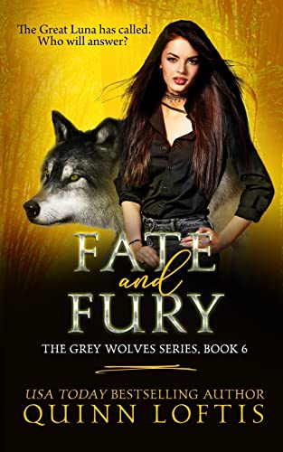 Fate and Fury (The Grey Wolves Series, Band 6)