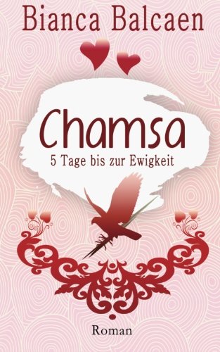 CHAMSA - 5 Tage bis zur Ewigkeit: Black and White Edition
