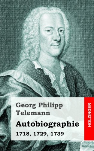 Autobiographie: 1718, 1729, 1739