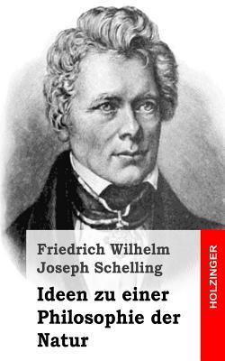 Ideen zu einer Philosophie der Natur