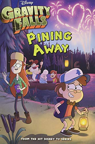 Gravity Falls Pining Away: Gravity Falls Chapter Book