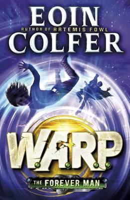 WARP Book 3 The Forever Man (WARP Book 3) (WARP, 3, Band 3)