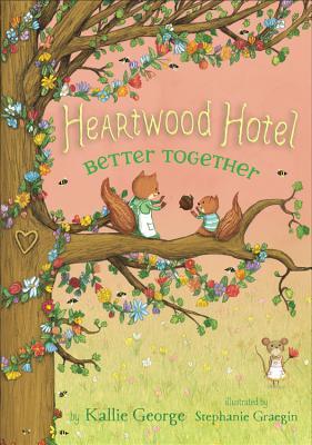Better Together (Heartwood Hotel, 3, Band 3)