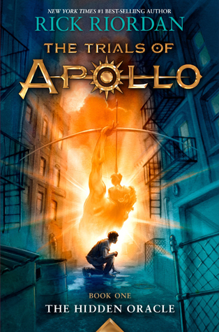 Trials of Apollo, The Book One The Hidden Oracle (Trials of Apollo, The Book One) (Trials of Apollo, 1)