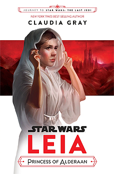 Journey to Star Wars: The Last Jedi Leia, Princess of Alderaan (Star Wars: Journey to Star Wars: The Last Jedi)