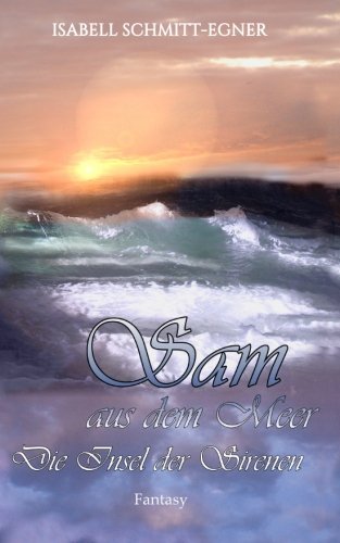Sam aus dem Meer - Die Insel der Sirenen