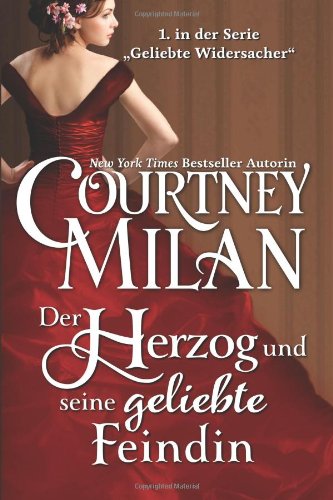 Der Herzog und seine geliebte Feindin (Geliebte Widersacher)