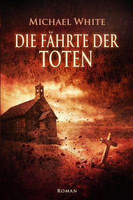 Die Fährte der Toten (Hexenblut, Band 1)