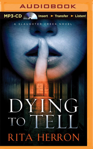 Dying to Tell (Slaughter Creek)