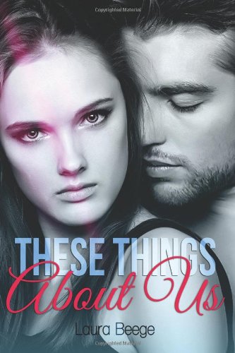 These Things About Us