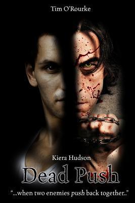 Dead Push (Kiera Hudson Vampire Detective Series Two, Band 8)