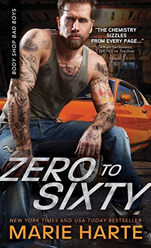 Zero to Sixty (Body Shop Bad Boys, 3)