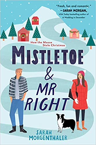 Mistletoe and Mr. Right (Moose Springs, Alaska, 2, Band 2)