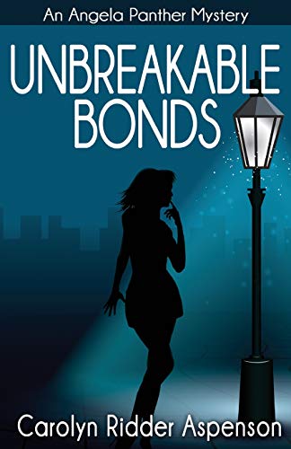 Unbreakable Bonds An Angela Panther Mystery: A Chick Lit Paranormal Book (A Midlife Psychic Medium Series, Band 2)