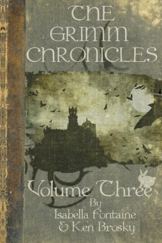 The Grimm Chronicles, Vol. 3