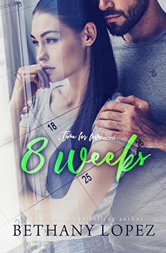8 Weeks (Time for Love, Band 1)