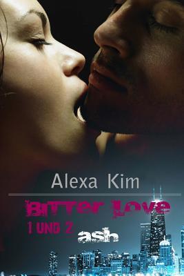 Bitter Love: Ash 1 & 2