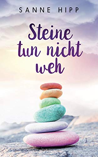 Steine tun nicht weh: Lesbischer Liebesroman