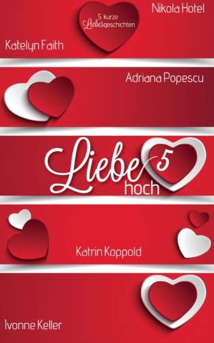 Liebe hoch 5