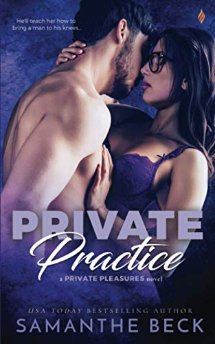 Private Practice (Private Pleasures, Band 1)