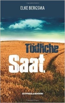 Tödliche Saat (Büttner und Hasenkrug ermitteln, Band 4)