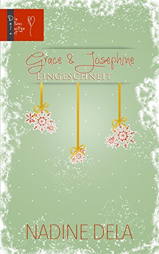 Grace & Josephine: Eingeschneit