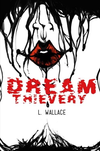 Dream Thievery (Dreams Of War, Band 1)