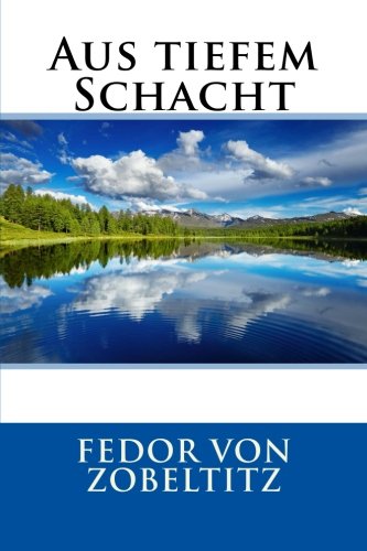 Aus tiefem Schacht