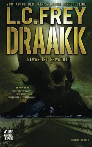 Draakk: Etwas ist erwacht. (Horrorthriller)