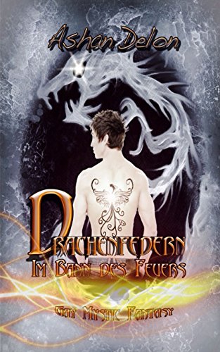 Drachenfedern - Im Bann des Feuers