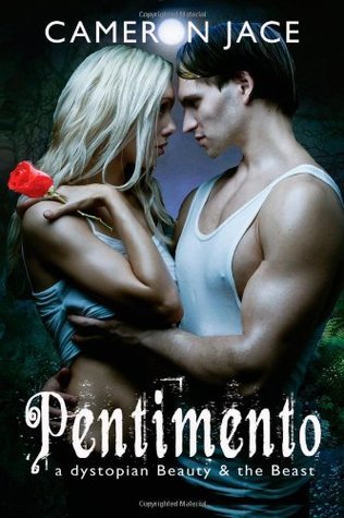 Pentimento: a dystopian Beauty and the Beast