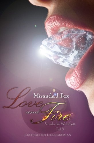 Love and Fire - Stunde der Wahrheit