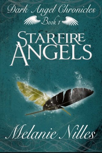 Starfire Angels: Dark Angel Chronicles 1
