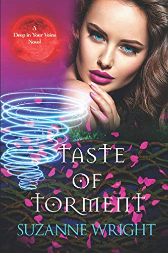 Taste of Torment (The Deep in Your Veins Series)