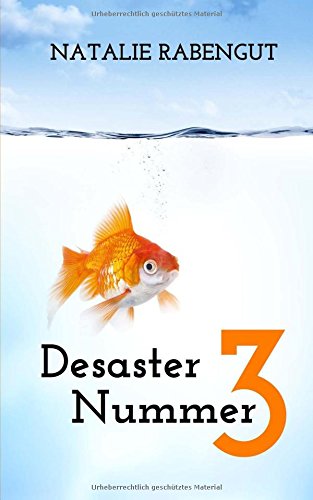 Desaster Nummer 3 (DeD by Rabengut, Band 4)