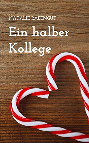 Ein halber Kollege (DeD by Rabengut, Band 3)