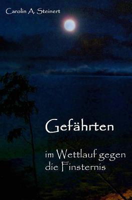 Gefährten - im Wettlauf gegen die Finsternis