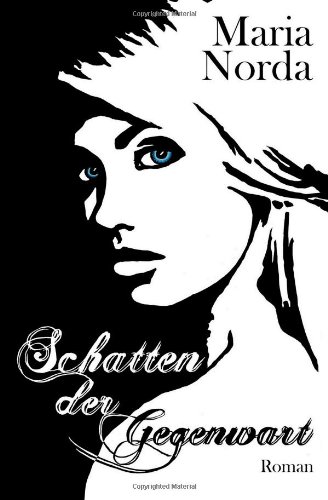 Schatten der Gegenwart (Für Immer & Länger, Band 1)