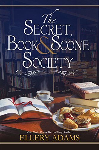 The Secret, Book & Scone Society (A Secret, Book and Scone Society Novel, Band 1)