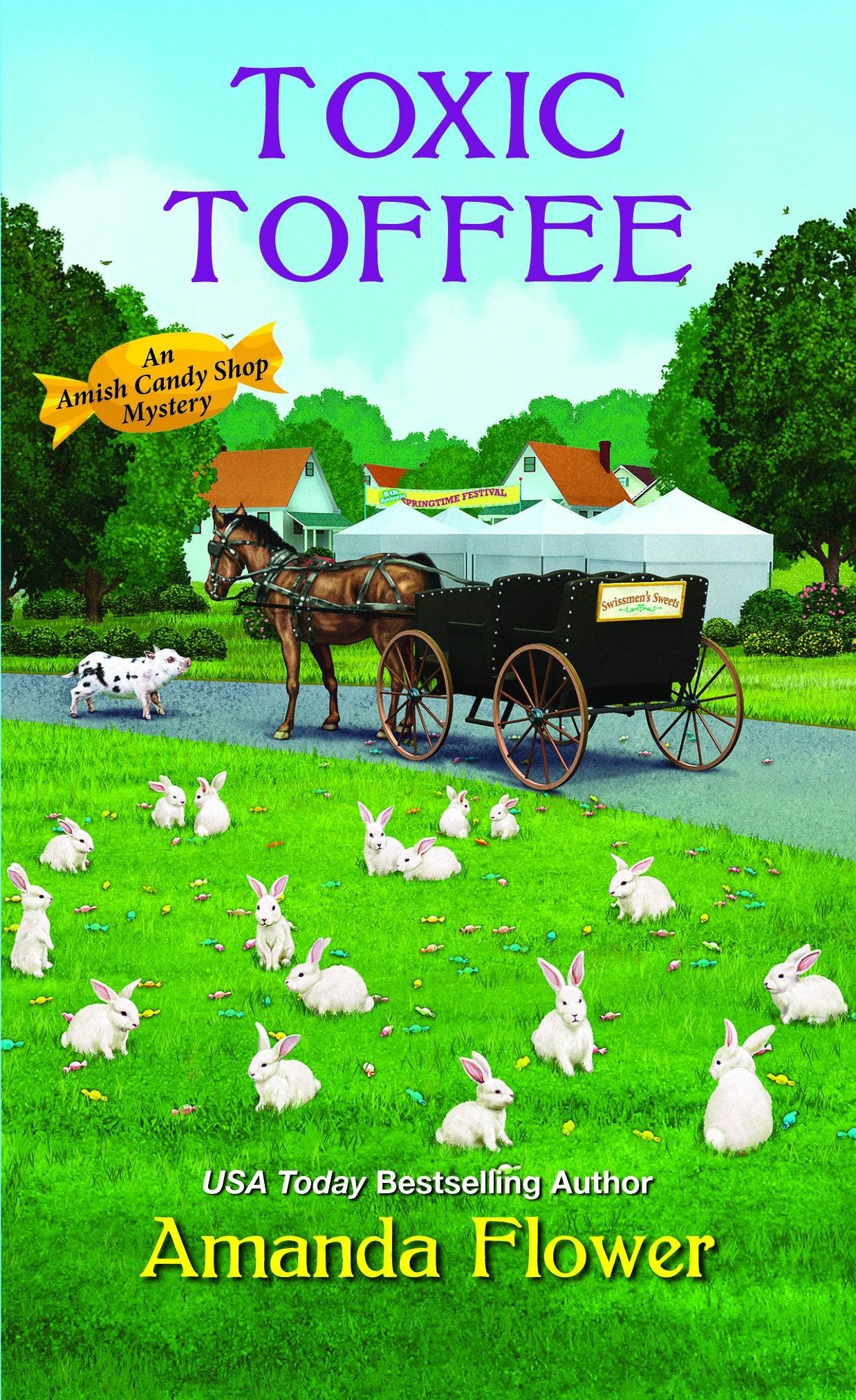 Toxic Toffee (An Amish Candy Shop Mystery, Band 4)