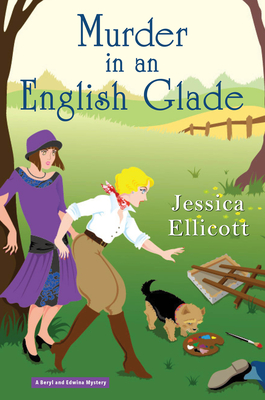 Murder in an English Glade (A Beryl and Edwina Mystery, Band 5)