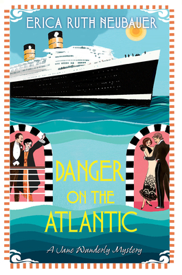 Danger on the Atlantic (A Jane Wunderly Mystery, Band 3)