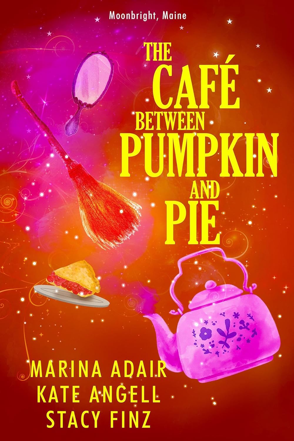 The Café between Pumpkin and Pie (Moonbright, Maine, Band 3)
