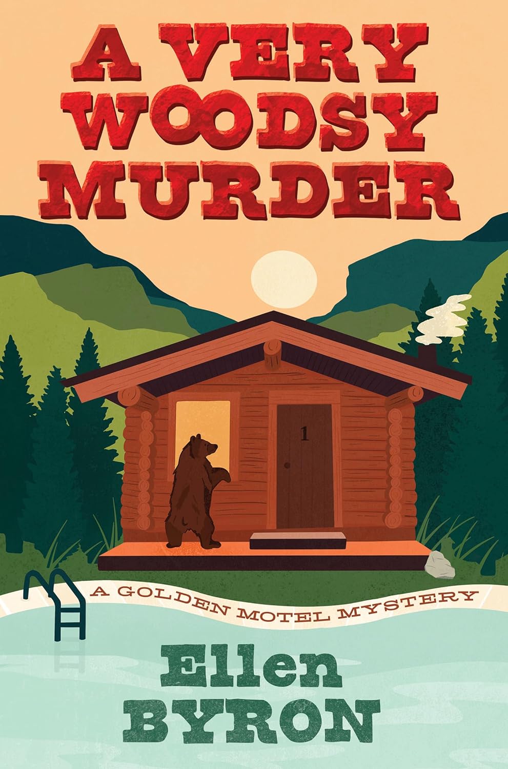 A Very Woodsy Murder (A Golden Motel Mystery)