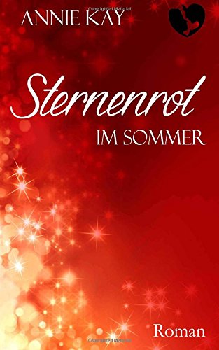 Sternenrot: Im Sommer