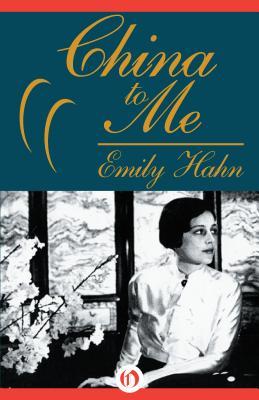 China to Me: A Partial Autobiography