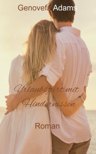 Urlaubsflirt mit Hindernissen